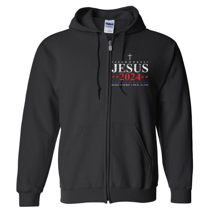 Jesus Christ 2024 Make America Pray Believe Again Christian Full Zip Hoodie