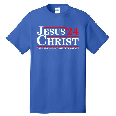 Jesus Christ 2024 Only Jesus Can Save This Nation Tall T-Shirt