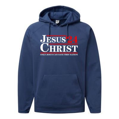 Jesus Christ 2024 Only Jesus Can Save This Nation Performance Fleece Hoodie