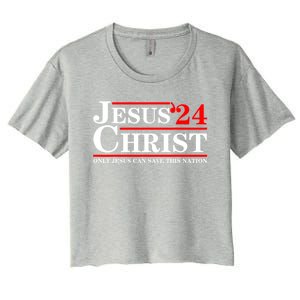 Jesus Christ 2024 Only Jesus Can Save This Nation Women's Crop Top Tee