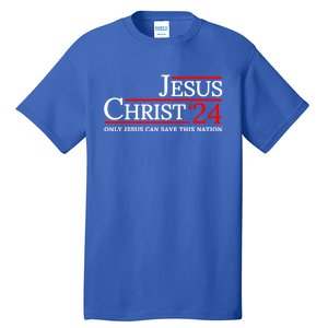 Jesus Christ 2024 Only Jesus Can Save This Nation Tall T-Shirt