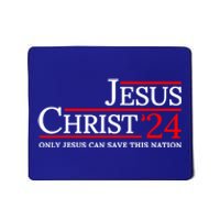 Jesus Christ 2024 Only Jesus Can Save This Nation Mousepad