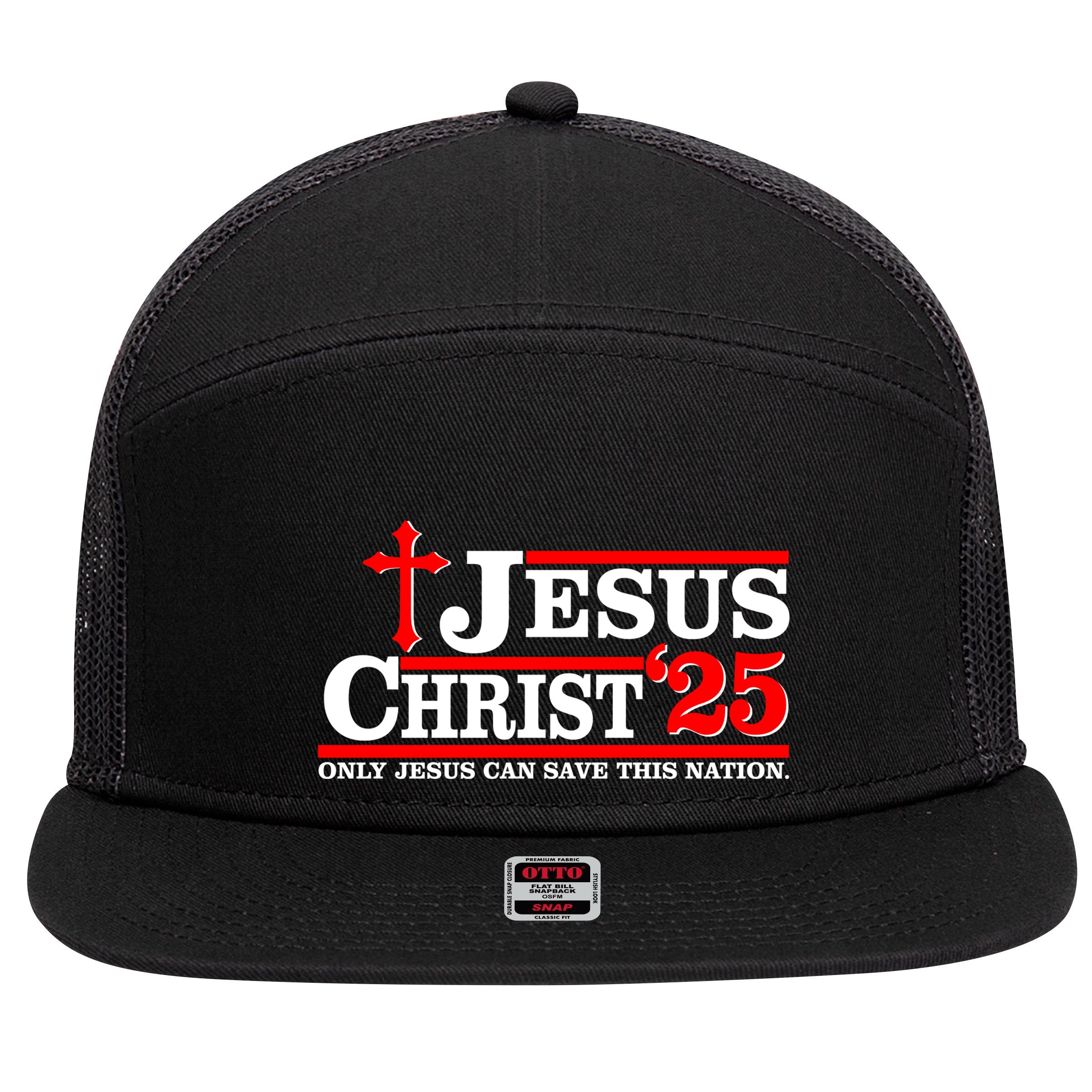 Jesus Christ 2025 Only Jesus Can Save This Nation Christian Catholic 7 Panel Mesh Trucker Snapback Hat