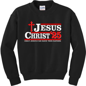 Jesus Christ 2025 Only Jesus Can Save This Nation Christian Catholic Kids Sweatshirt