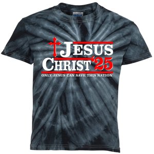 Jesus Christ 2025 Only Jesus Can Save This Nation Christian Catholic Kids Tie-Dye T-Shirt