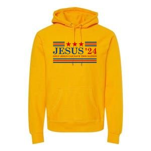 Jesus Christ 2024 President Usa Election Premium Hoodie