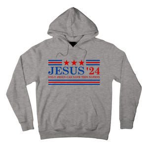 Jesus Christ 2024 President Usa Election Tall Hoodie