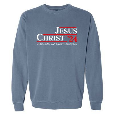 Jesus Christ 24 Only Jesus Can Save This Nation Garment-Dyed Sweatshirt