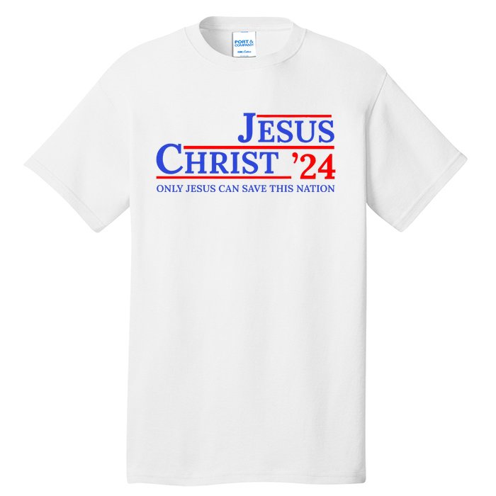 Jesus Christ 24 Only Jesus Can Save This Nation Tall T-Shirt