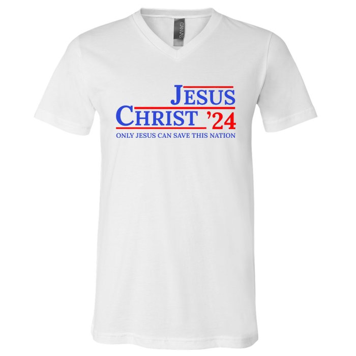 Jesus Christ 24 Only Jesus Can Save This Nation V-Neck T-Shirt