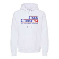 Jesus Christ 24 Only Jesus Can Save This Nation Premium Hoodie