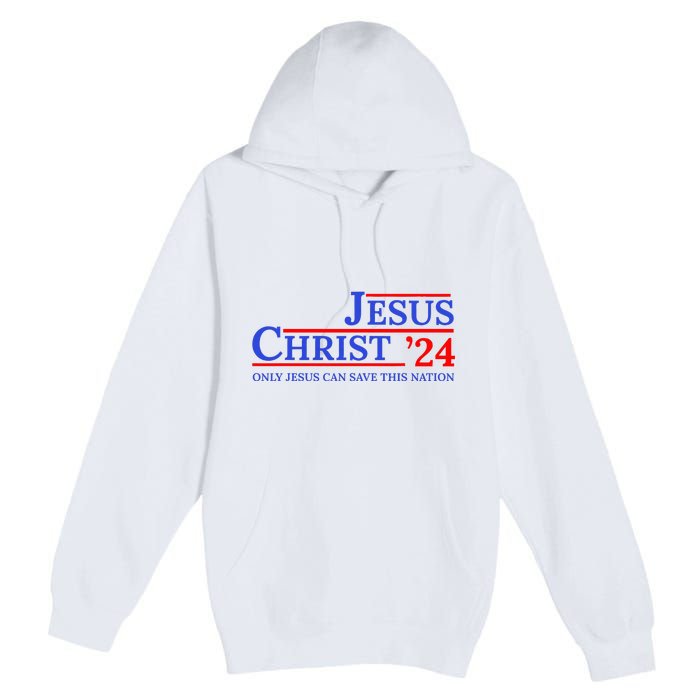 Jesus Christ 24 Only Jesus Can Save This Nation Premium Pullover Hoodie