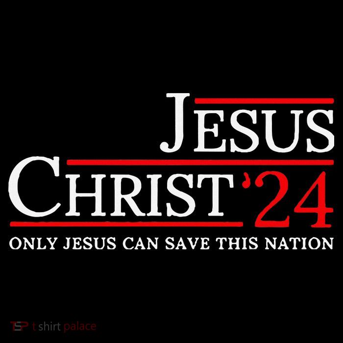 Jesus Christ 2024 Only Jesus Can Save This Nation T-Shirt