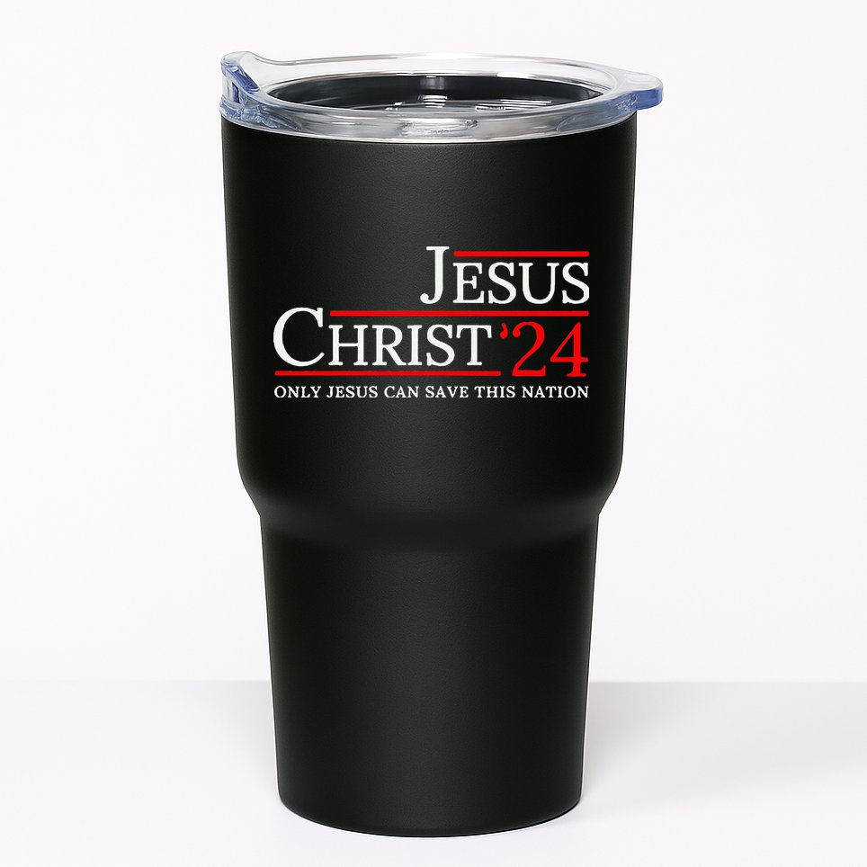 Jesus Christ 2024 Only Jesus Can Save This Nation Tumbler