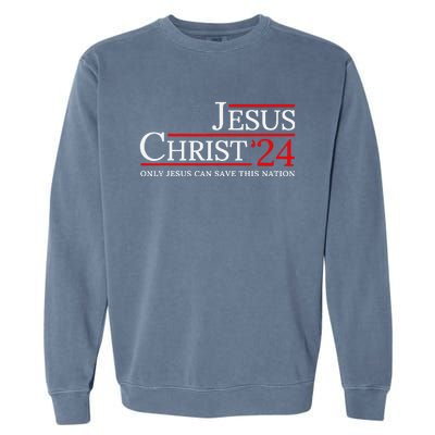 Jesus Christ 2024 Only Jesus Can Save This Nation Garment-Dyed Sweatshirt