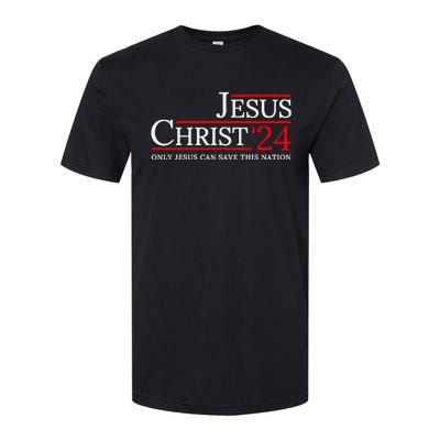 Jesus Christ 2024 Only Jesus Can Save This Nation Softstyle CVC T-Shirt