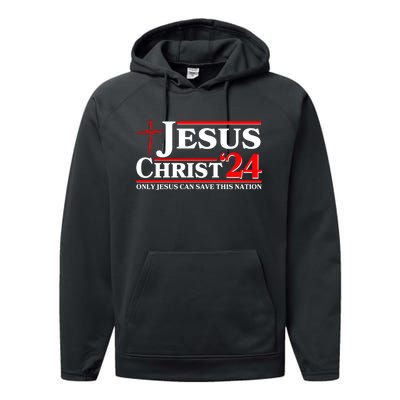 Jesus Christ 2024: The Ultimate Redeemer Only Jesus Can Save This Nation Performance Fleece Hoodie