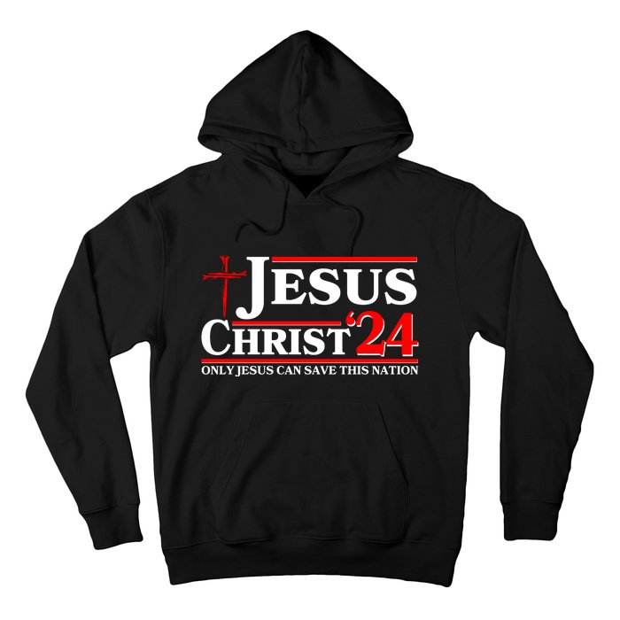 Jesus Christ 2024: The Ultimate Redeemer Only Jesus Can Save This Nation Hoodie