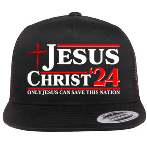 Jesus Christ 2024: The Ultimate Redeemer Only Jesus Can Save This Nation Flat Bill Trucker Hat