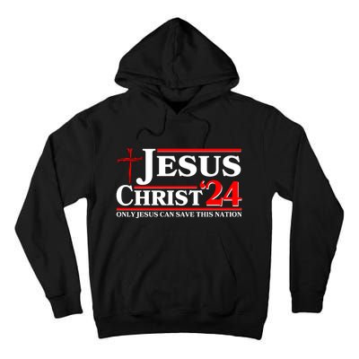 Jesus Christ 2024: The Ultimate Redeemer Only Jesus Can Save This Nation Tall Hoodie