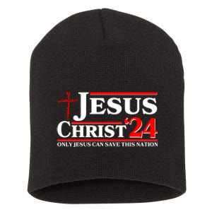 Jesus Christ 2024: The Ultimate Redeemer Only Jesus Can Save This Nation Short Acrylic Beanie