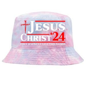 Jesus Christ 2024: The Ultimate Redeemer Only Jesus Can Save This Nation Tie-Dyed Bucket Hat