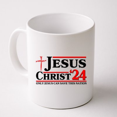 Jesus Christ 2024: The Ultimate Redeemer Only Jesus Can Save This Nation Coffee Mug