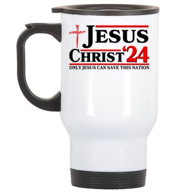 Jesus Christ 2024: The Ultimate Redeemer Only Jesus Can Save This Nation Stainless Steel Travel Mug