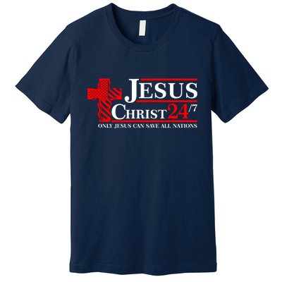 Jesus Christ 2024 24/7 Only Jesus Can Save All Nations Christian Catholic Cross Premium T-Shirt