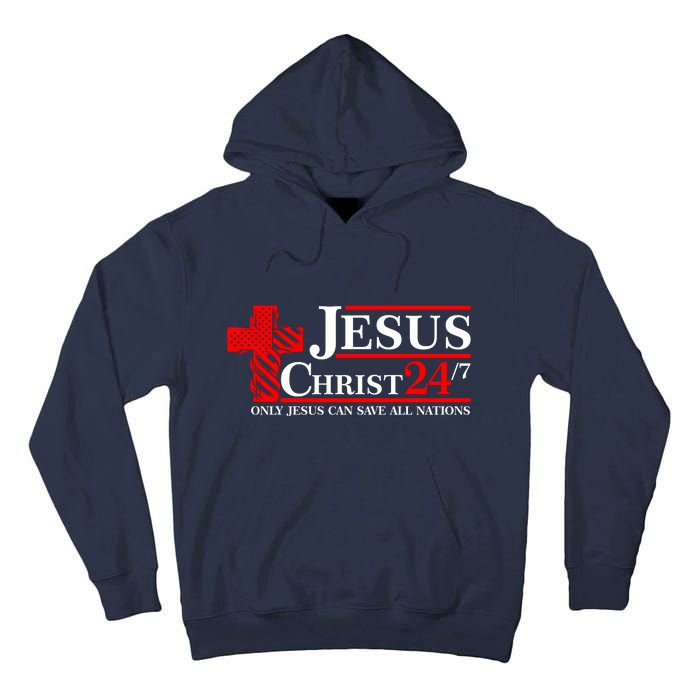 Jesus Christ 2024 24/7 Only Jesus Can Save All Nations Christian Catholic Cross Tall Hoodie