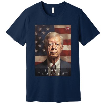 Jimmy Carter 39th President Of The United States Portrait Premium T-Shirt