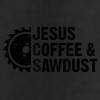 Jesus Coffee &Amp; Sawdust Christian Carpenter Woodworking 11oz C Handle Ceramic Mug