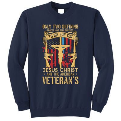 Jesus Christ And The American Veteran's Tall Sweatshirt