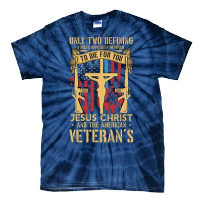 Jesus Christ And The American Veteran's Tie-Dye T-Shirt