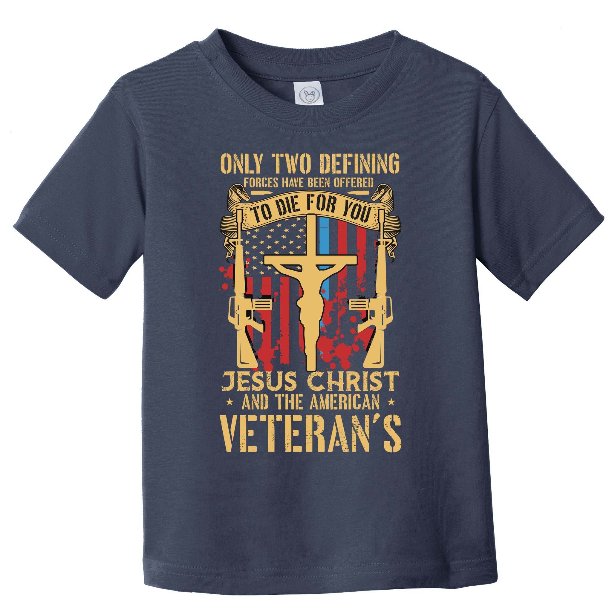 Jesus Christ And The American Veteran's Toddler T-Shirt