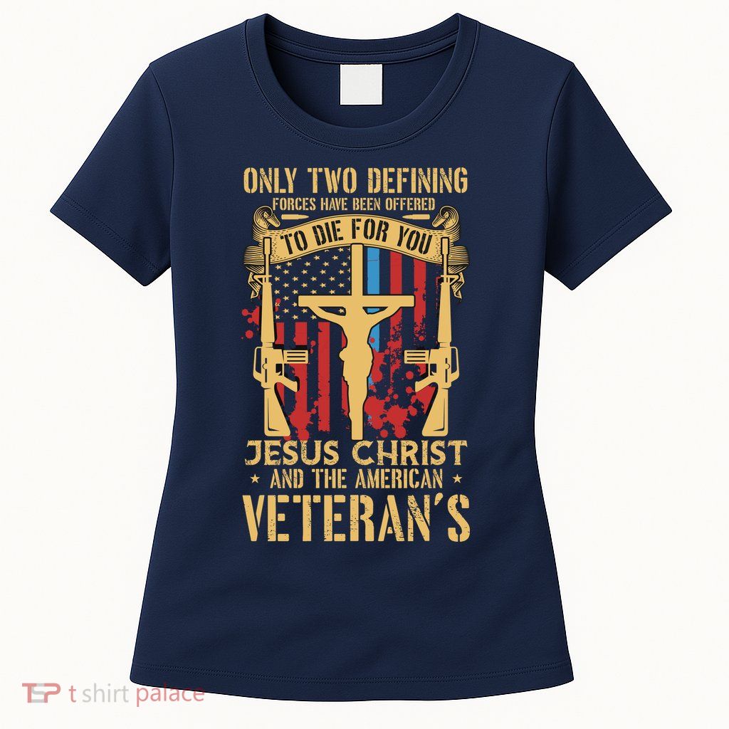 Jesus Christ And The American Veteran's Womens T-Shirt
