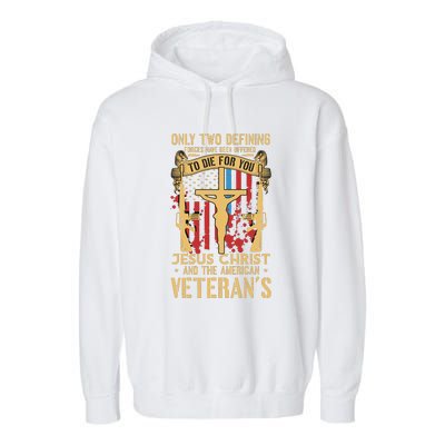 Jesus Christ And The American Veteran's Garment-Dyed Fleece Hoodie