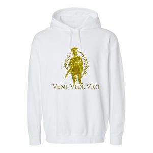 Julius Caesar Ancient Rome Veni Vidi Vici Garment-Dyed Fleece Hoodie