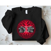 Joseph Campbell All The Gods All The Heavens All The Hells Are Within You Sweatshirt