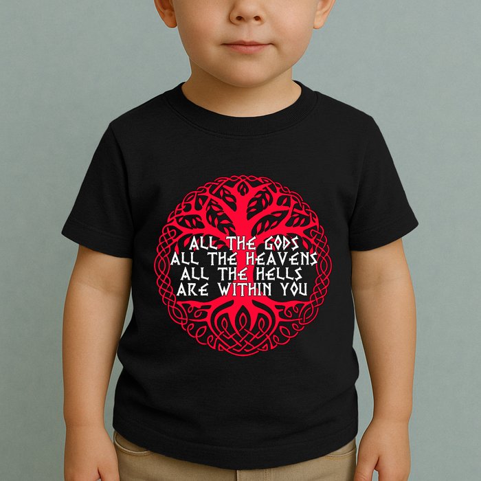 Joseph Campbell All The Gods All The Heavens All The Hells Are Within You Toddler T-Shirt