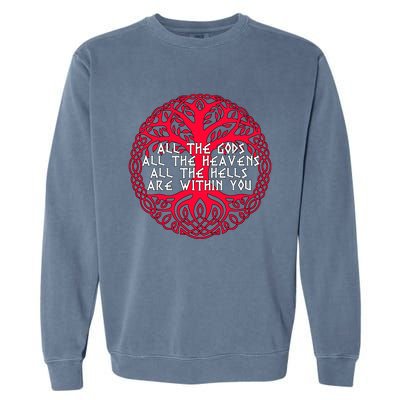 Joseph Campbell All The Gods All The Heavens All The Hells Are Within You Garment-Dyed Sweatshirt