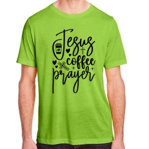 Jesus Coffee And Prayer Christian Catholic Christ Adult ChromaSoft Performance T-Shirt