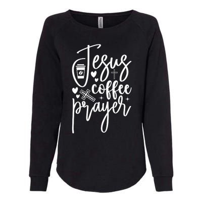 Jesus Coffee And Prayer Christian Catholic Christ Womens California Wash Sweatshirt