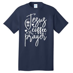 Jesus Coffee And Prayer Christian Catholic Christ Tall T-Shirt