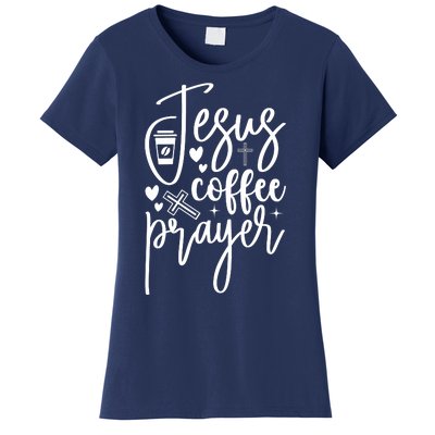 Jesus Coffee And Prayer Christian Catholic Christ Women's T-Shirt