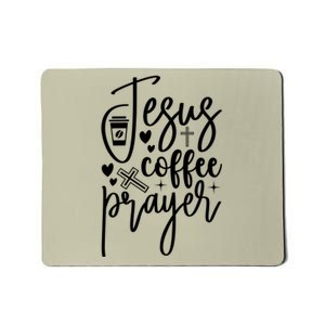 Jesus Coffee And Prayer Christian Catholic Christ Mousepad