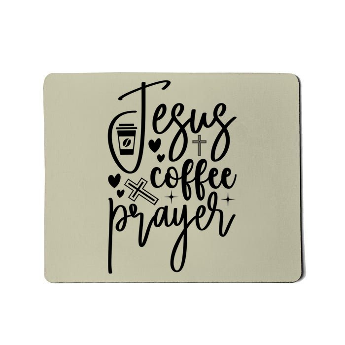 Jesus Coffee And Prayer Christian Catholic Christ Mousepad