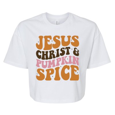 Jesus Christ And Pumpkin Spice Retro Groovy Christianity Bella+Canvas Jersey Crop Tee