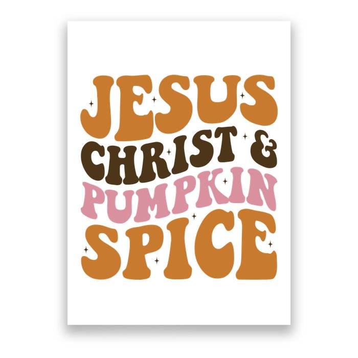 Jesus Christ And Pumpkin Spice Retro Groovy Christianity Poster