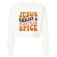 Jesus Christ And Pumpkin Spice Retro Groovy Christianity Cropped Pullover Crew